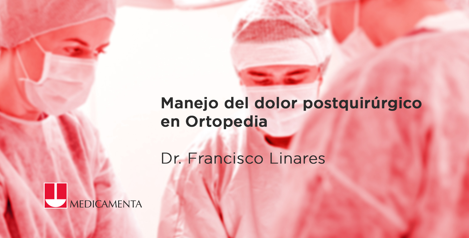 Manejo del dolor postquirúrgico en Ortopedia